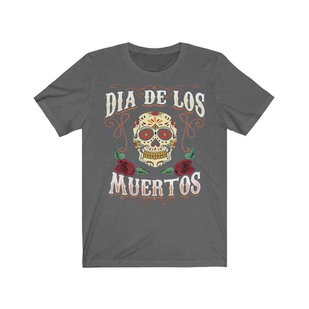 Fiesta De Los Muertos; Day of the Dead; Nov 1&2; Unisex 100%CottonT-Shirt/Other Designs Available/7 Color Choice to Choose From