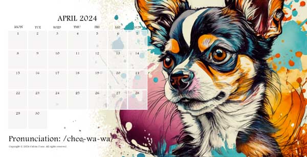 Chihuahua Calendar April 2024